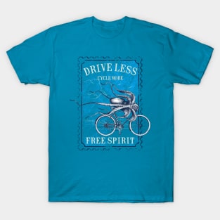 Drive less Cycle more Octopus cycling T-Shirt